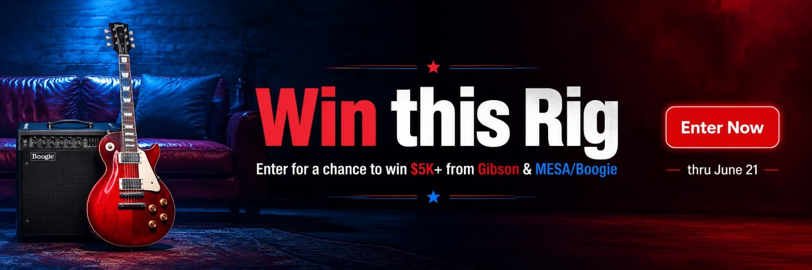 Win this Rig — Enter for a chance to win $5K+ from Gibson and MESA/Boogie. Enter now, thru June 21.