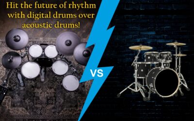 Why Digital Drums Are Better Than Acoustic Drums